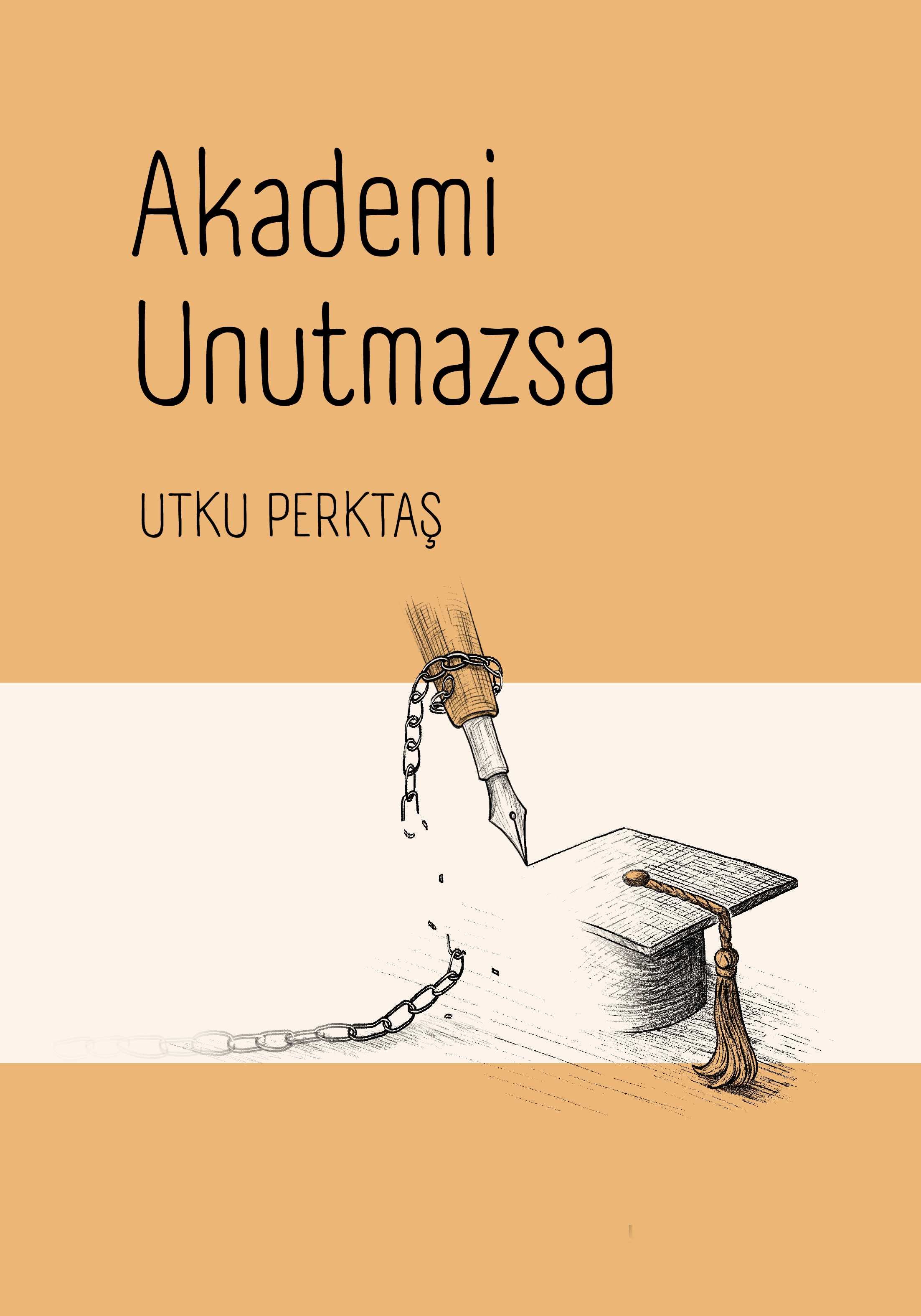 Akademi Unutmazsa Kapak